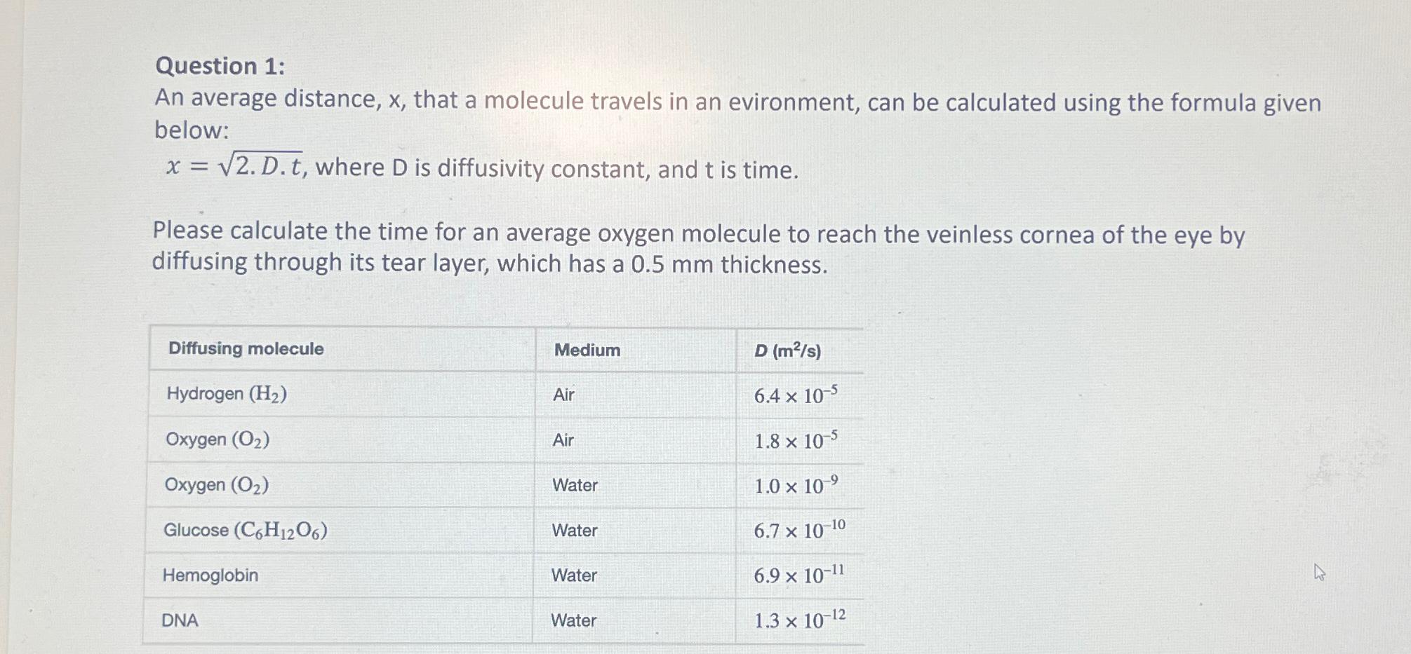  Question 1: An average distance, x, that a molecule travels in