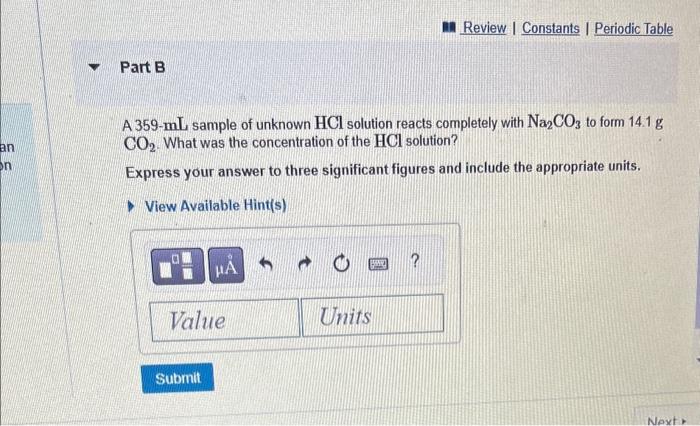  A 359-mL sample of unknown HCl solution reacts completely with Na2CO3