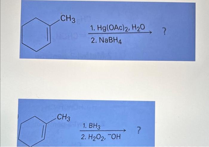  2.NaBH41.Hg(OAc)2,H2O ? 2.H2O2,OH1.BH3