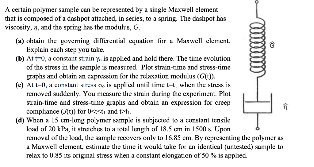  A certain polymer sample can be represented by a single Maxwell