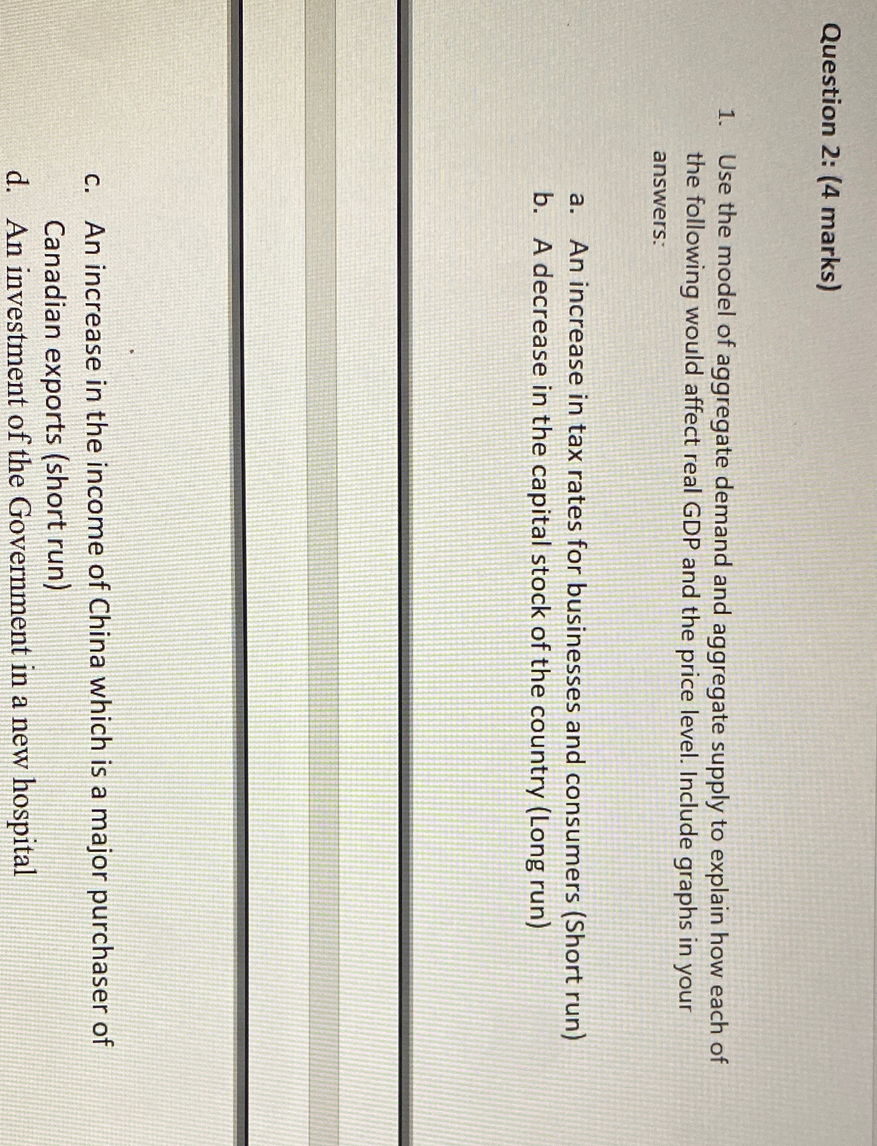 Please make it faster it is for exam practice. Question 2: (4