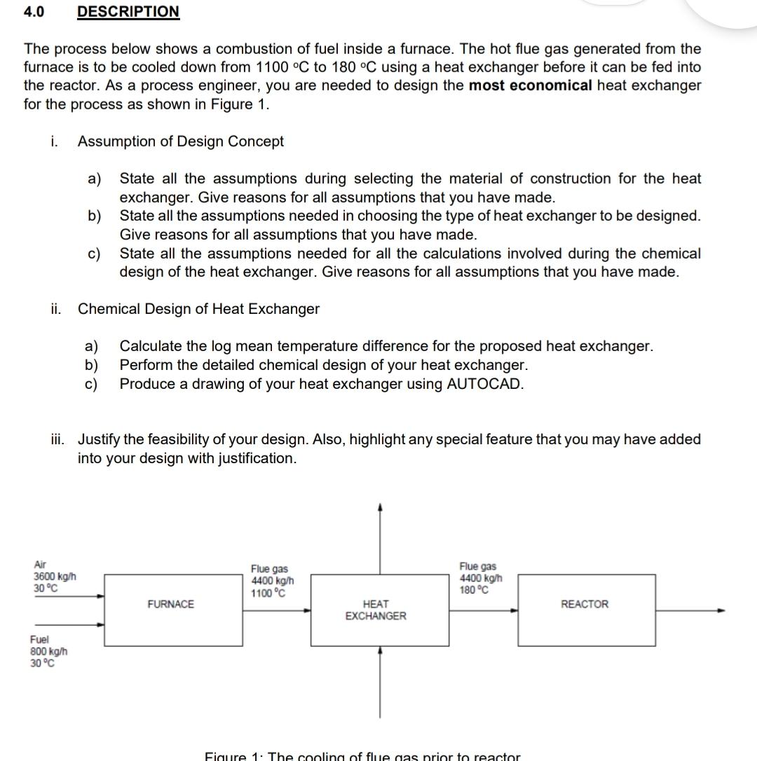  4.0 DESCRIPTION The process below shows a combustion of fuel inside