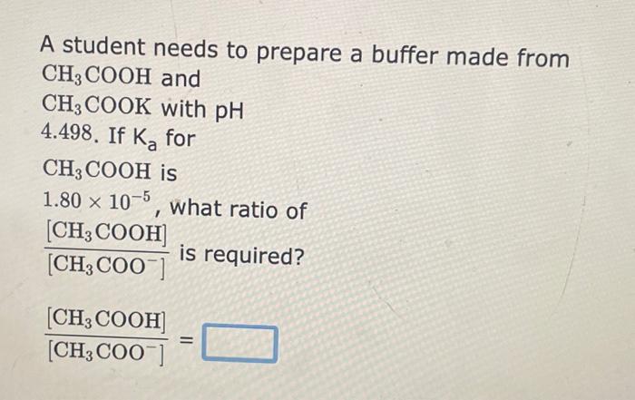 for HF is 7.20104, what ratio of [F][HF]is required? [F][HF]= A student
