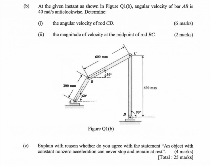  PLS HELP(b) At the given instant as shown in Figure Q1(b),