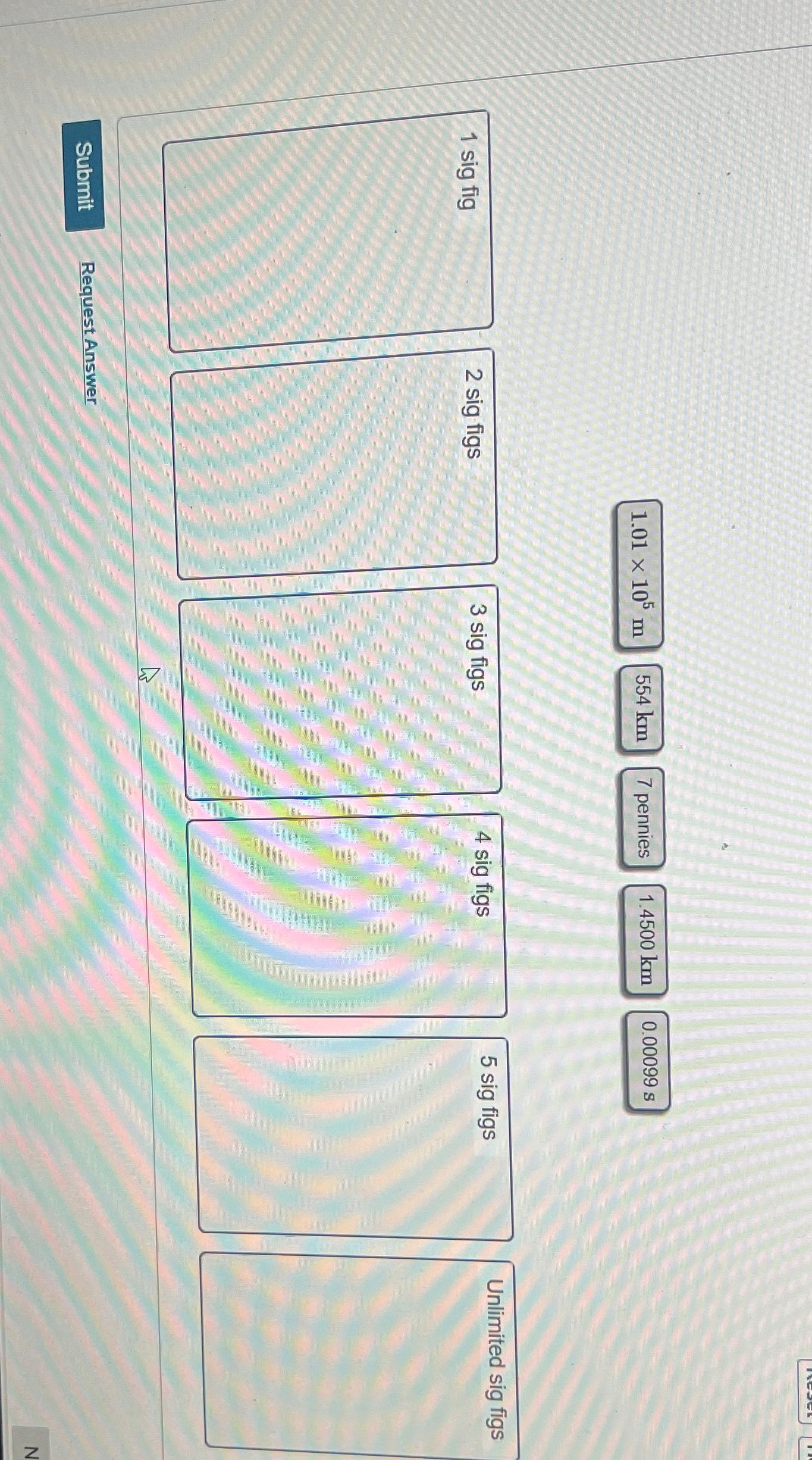  1.01105m,554km 1 sig fig 2 sig figs 5 sig figs Unlimited