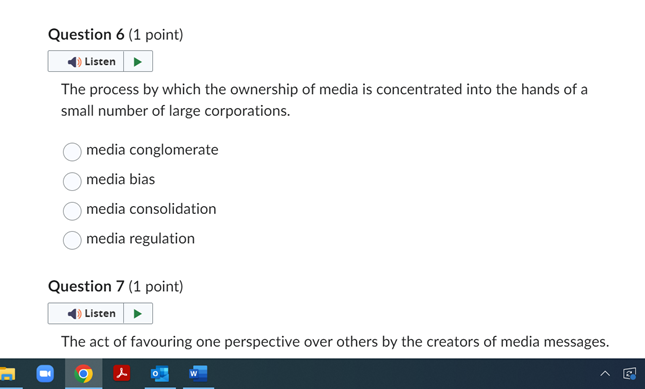  Question 6 (1 point] 1'. Listen I The process by which