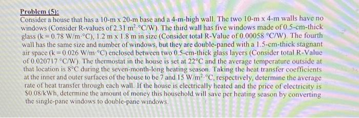  Problem (5): Consider a house that has a 10m20m base and