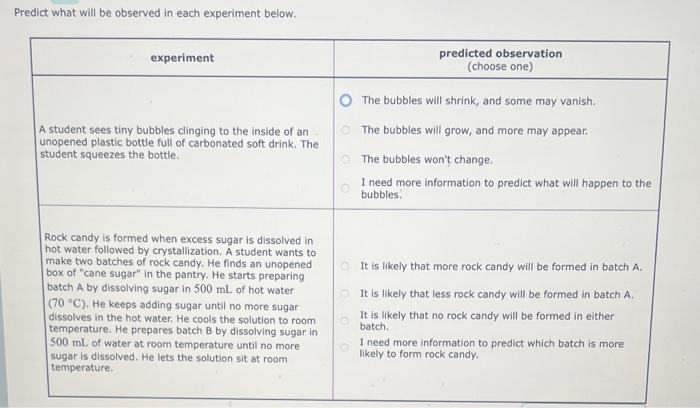  Predict what will be observed in each experiment below