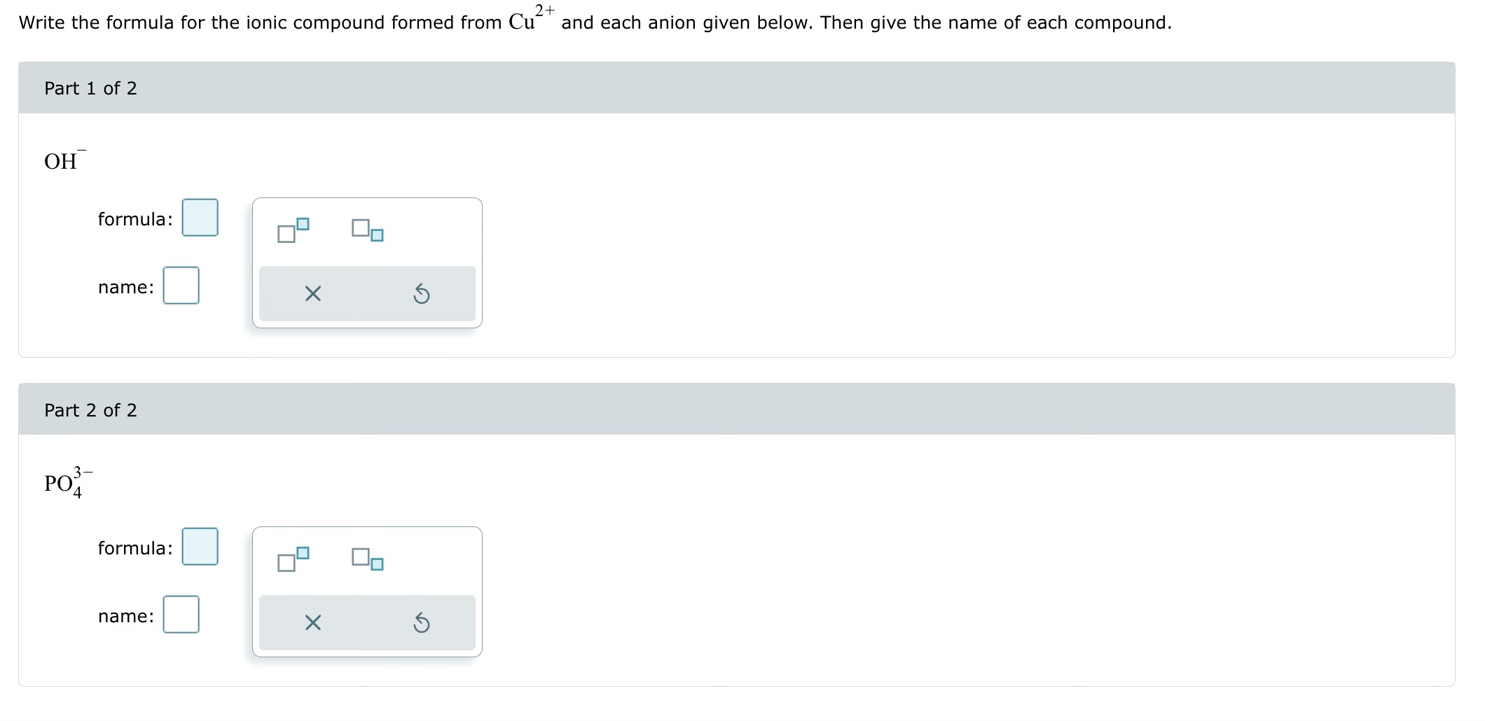  Write the formula for the ionic compound formed from Cu2+ and