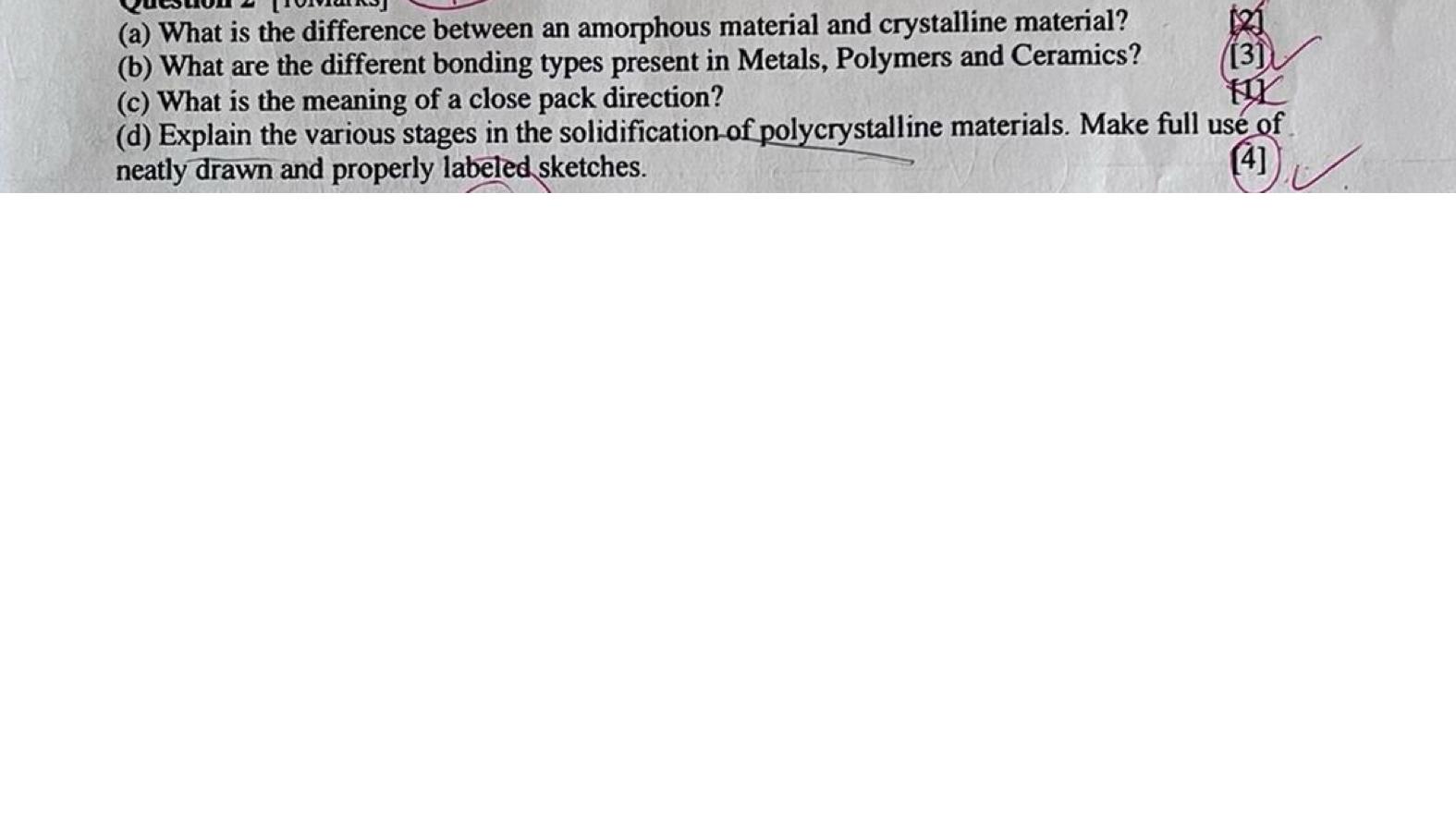  (a) What is the difference between an amorphous material and crystalline