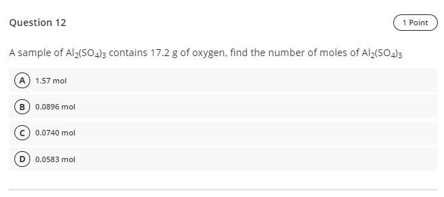 12- solve this general chemistry question Question 12 1 Point A sample