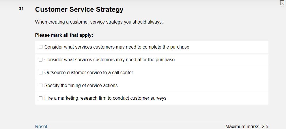 s Multiple choices 31 Customer Service Strategy When creating a customer service