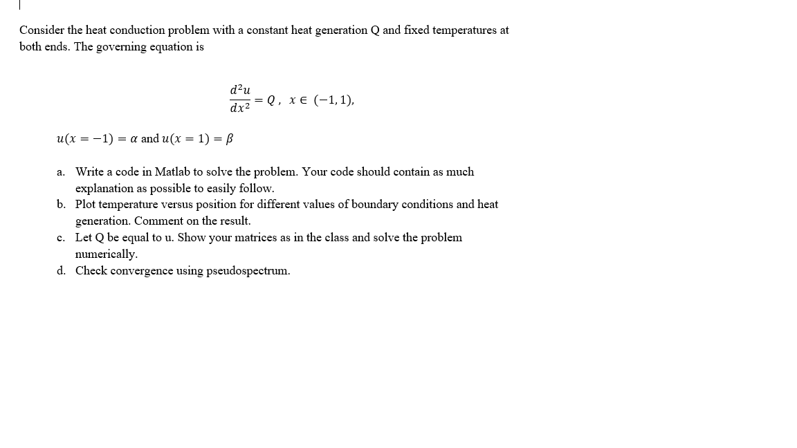 only A Consider the heat conduction problem with a constant heat generation