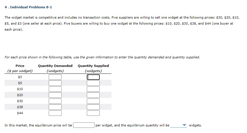  4 . Individual Problems 8-1 The widget market is competitive and