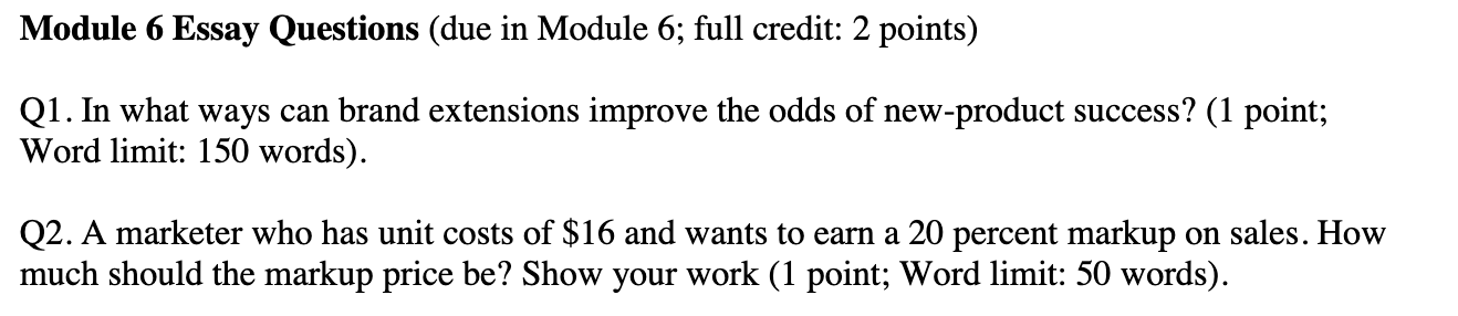 Module 6 Essay Questions (due in Module 6; full credit: 2