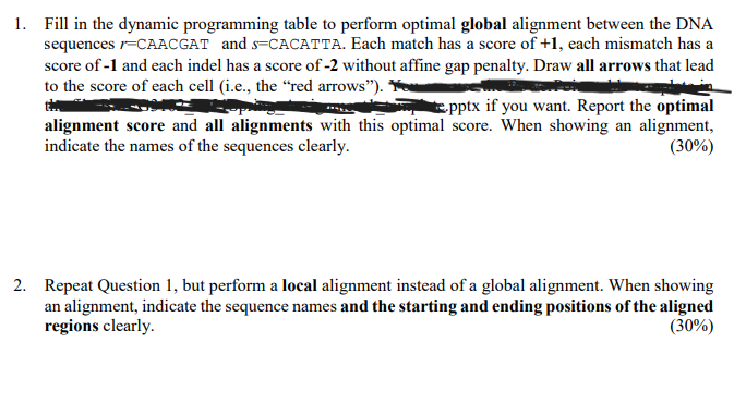  Fill in the dynamic programming table to perform optimal global alignment