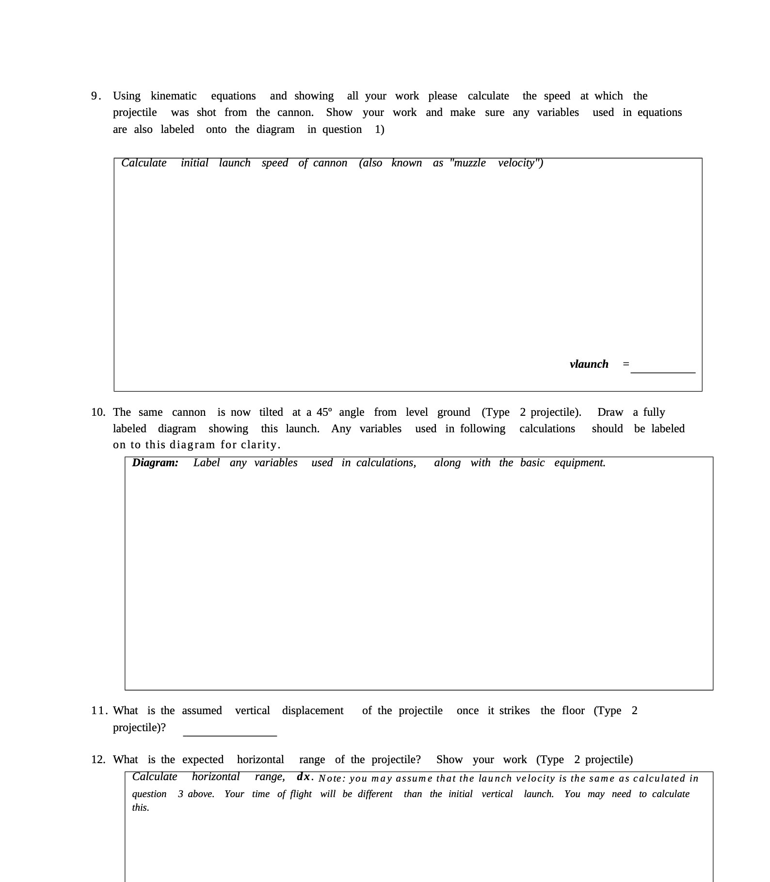  . Using kinematic equations and showing all your work please calculate