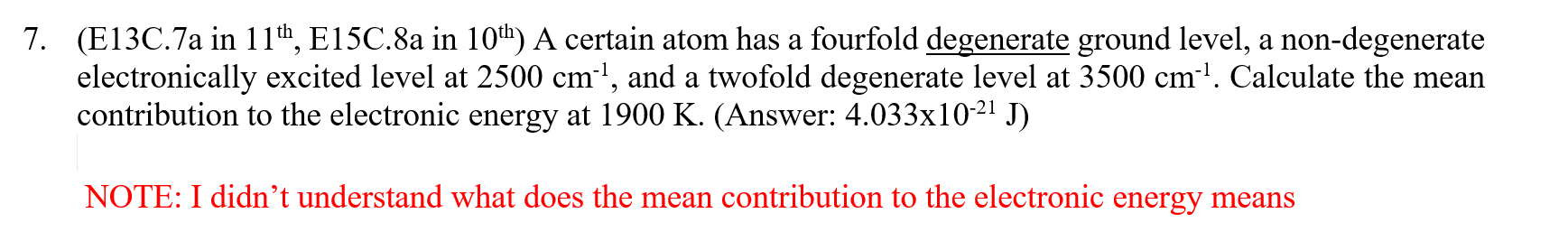 (E13C.7a in 11th, E15C.8a in 10th ) A certain atom has