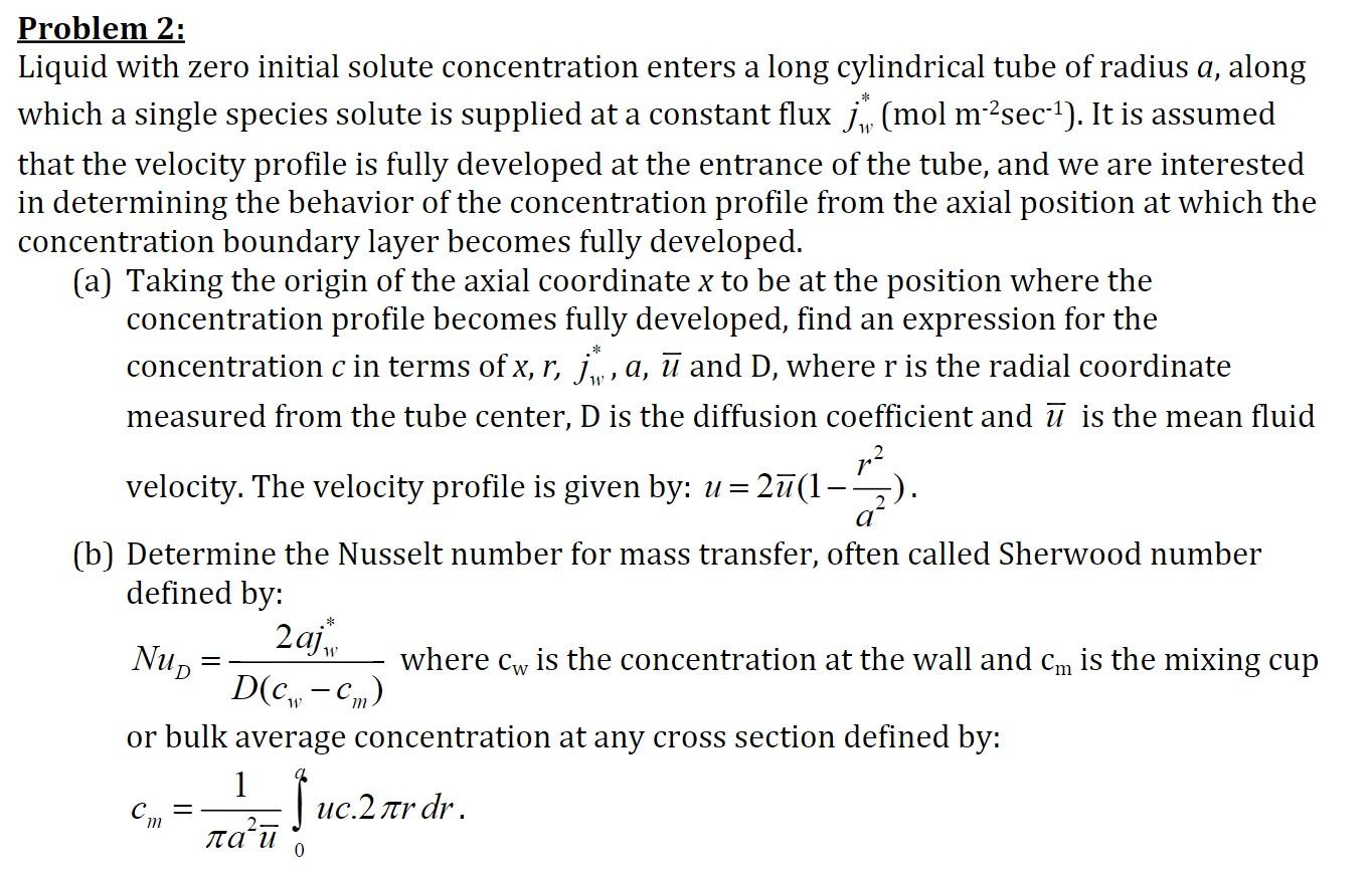 Problem 2: Liquid with zero initial solute concentration enters a long