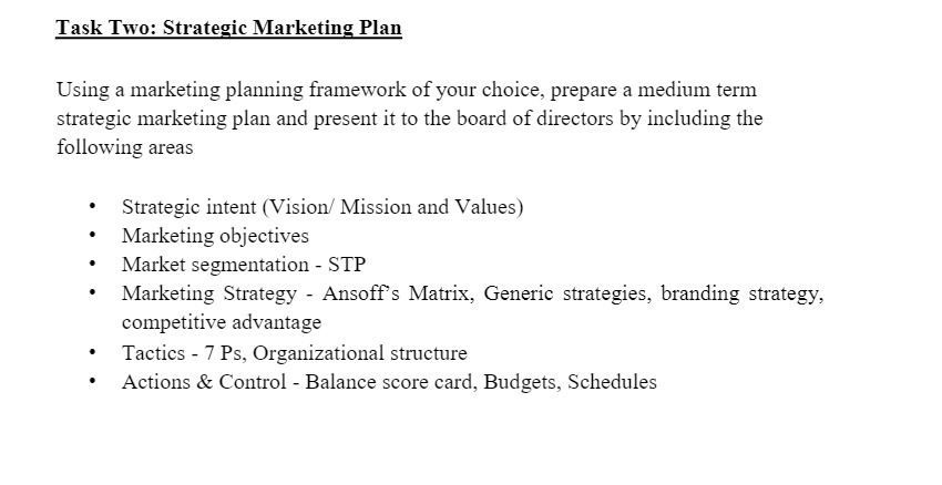  Task Two: Strategic Marketing Plan Using a marketing planning framework of