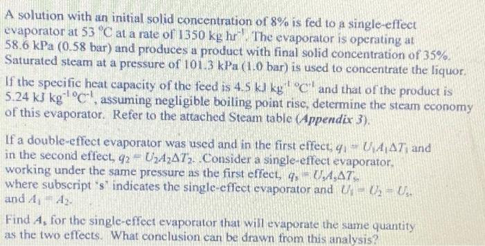  A solution with an initial solid concentration of 8% is fed
