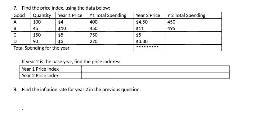 7'. Find the price index. using the data below: Good Quantity