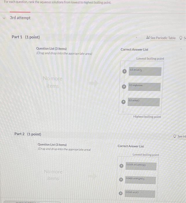  3rd attempt Part 1 (1 point) Question List (3 items) Correct