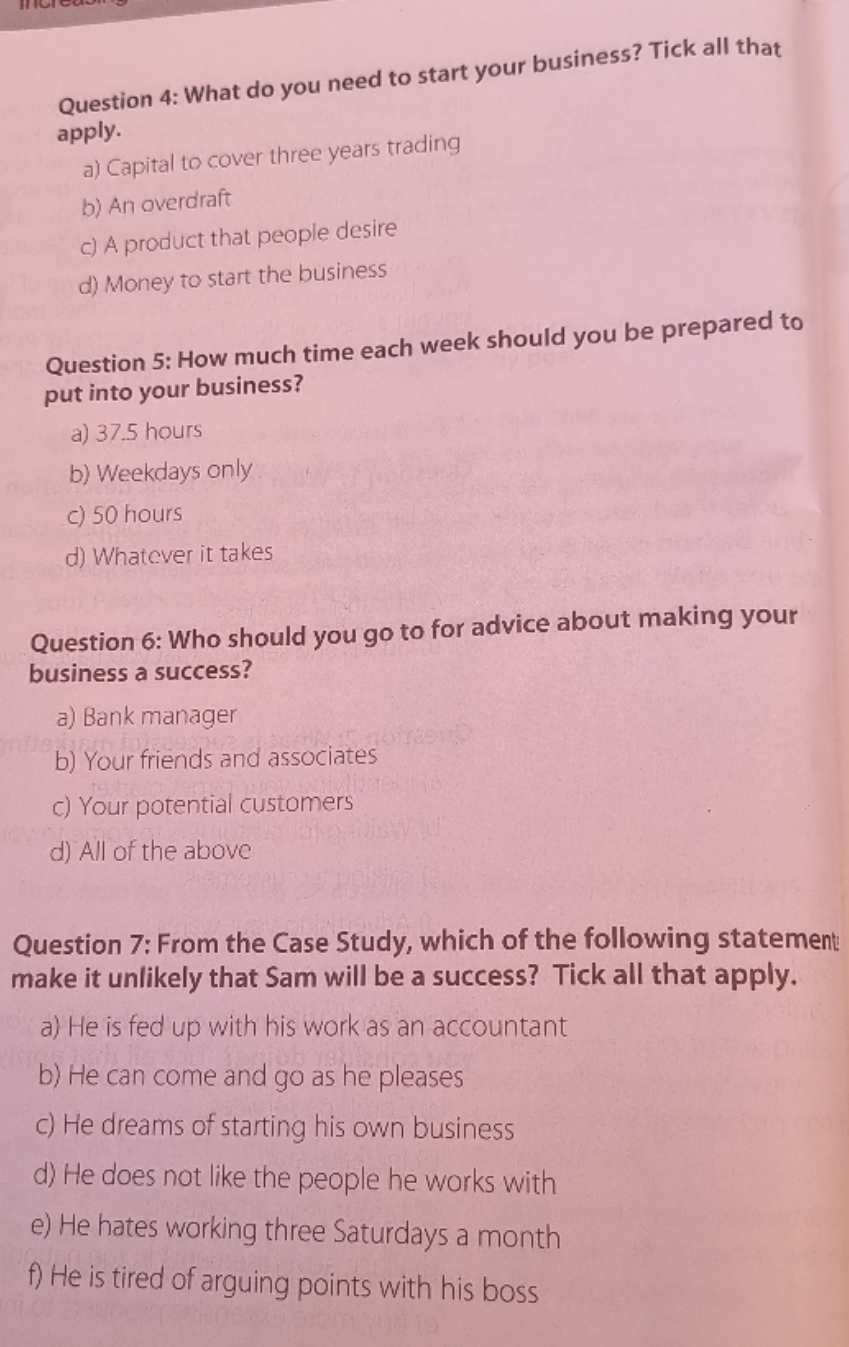 please see below Question 4: What do you need to start your