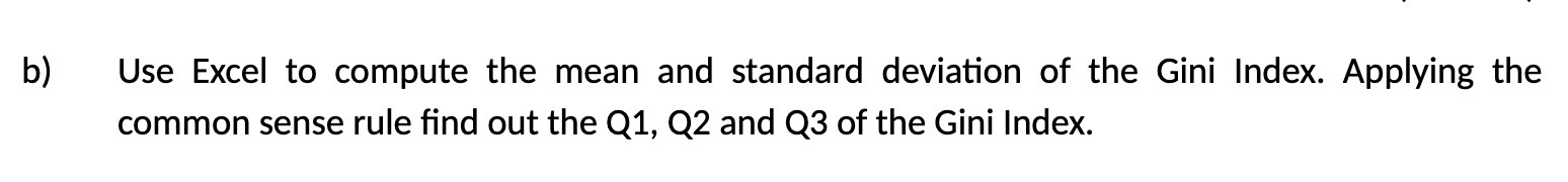  b) Use Excel to compute the mean and standard deviation of