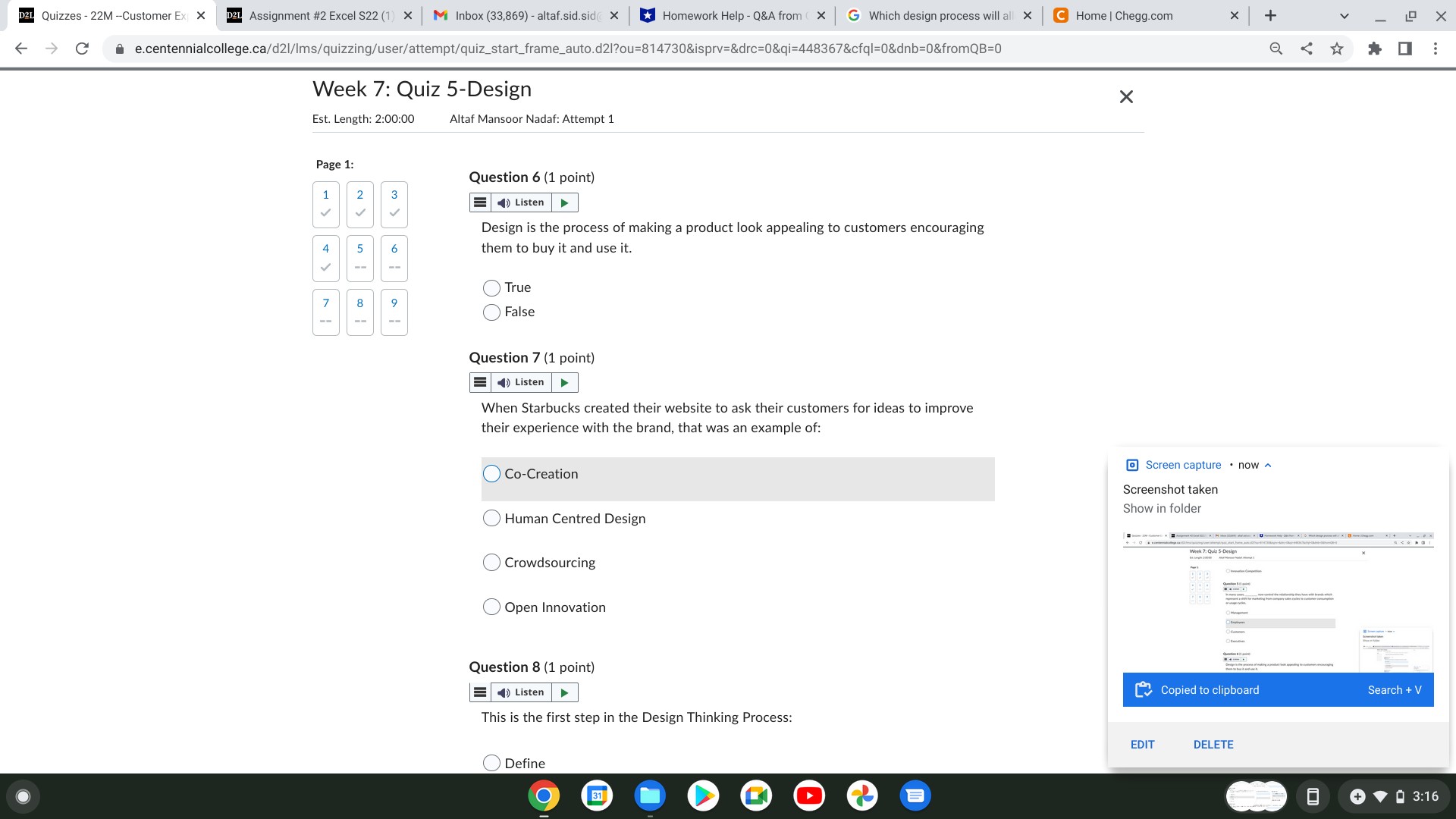 Home | Chegg.com X + X -> C a e.centennialcollege.ca/d21/Ims/quizzing/user/attempt/quiz_start_frame_auto.d2|?ou=814730&isprv=&drc=0&qi=448367&cfql=0&dnb=0&fromQB=0 Week 7:
