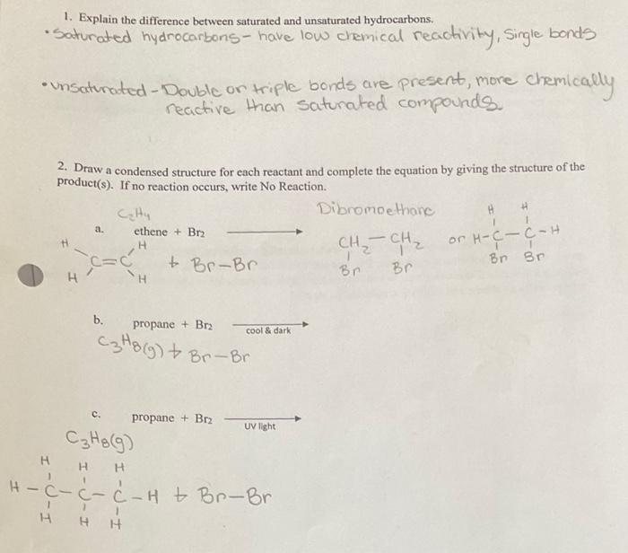  1. Explain the difference between saturated and unsaturated hydrocarbons. - Saturated