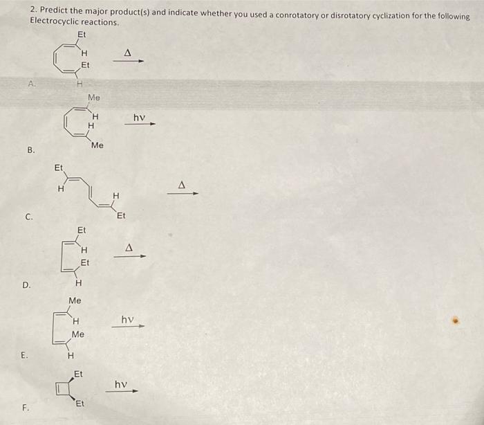  2. Predict the major product(s) and indicate whether you used a