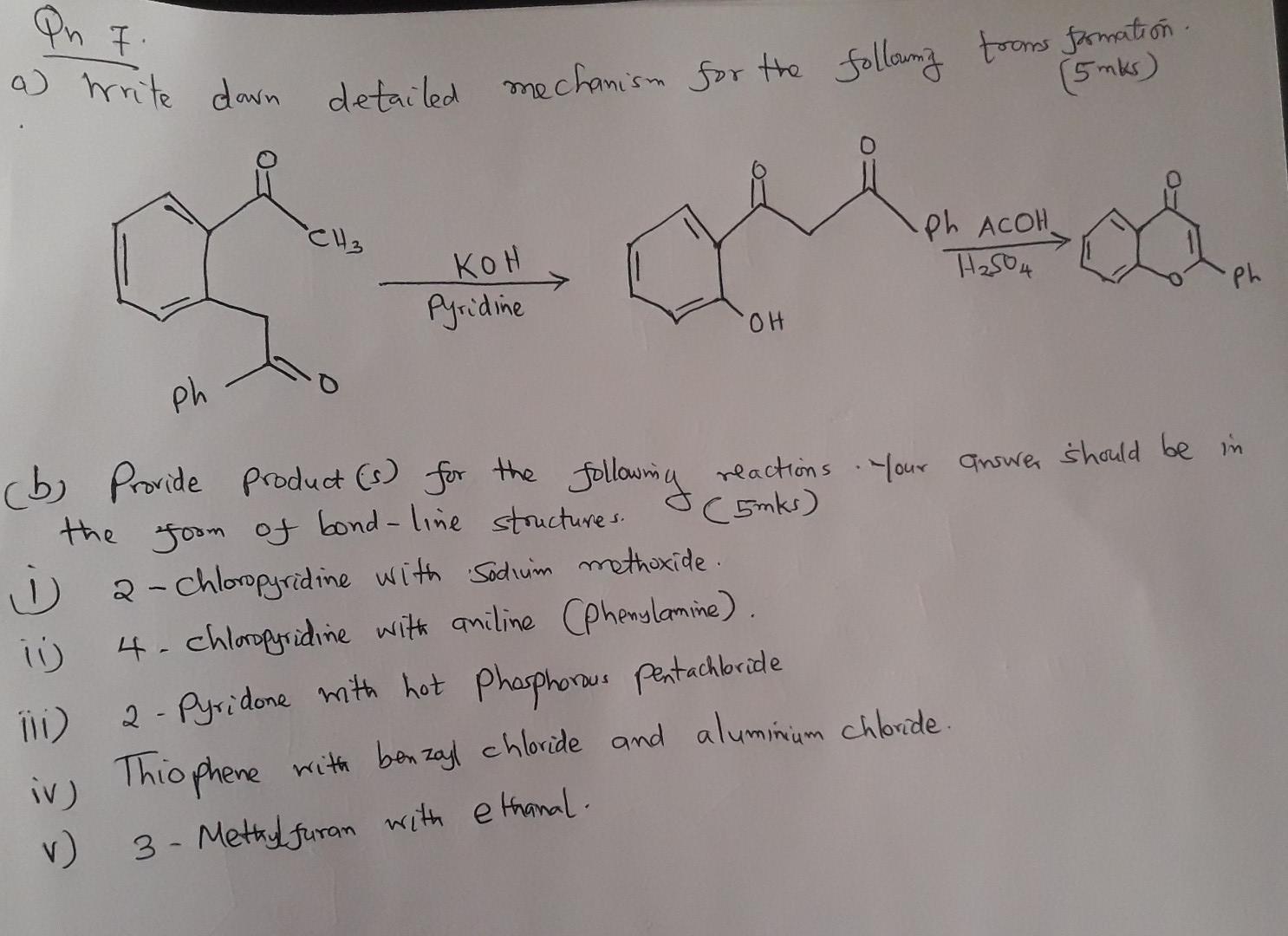  Qn 7 . a) Write down detailed mechanism for the folloumy