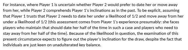 For instance, where Player 1 is uncertain whether Player 2 would