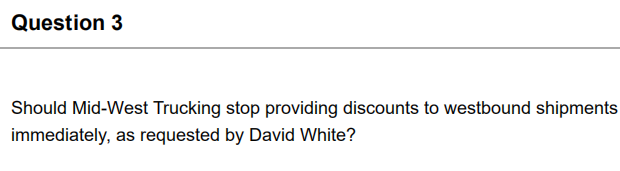 4-1 FROM TEXT BOOK. Mid-West Trucking is a medium-sized TL carrier based