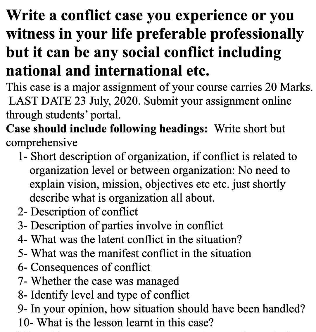 Conflict & Resolution Management Write a conflict case you experience or you
