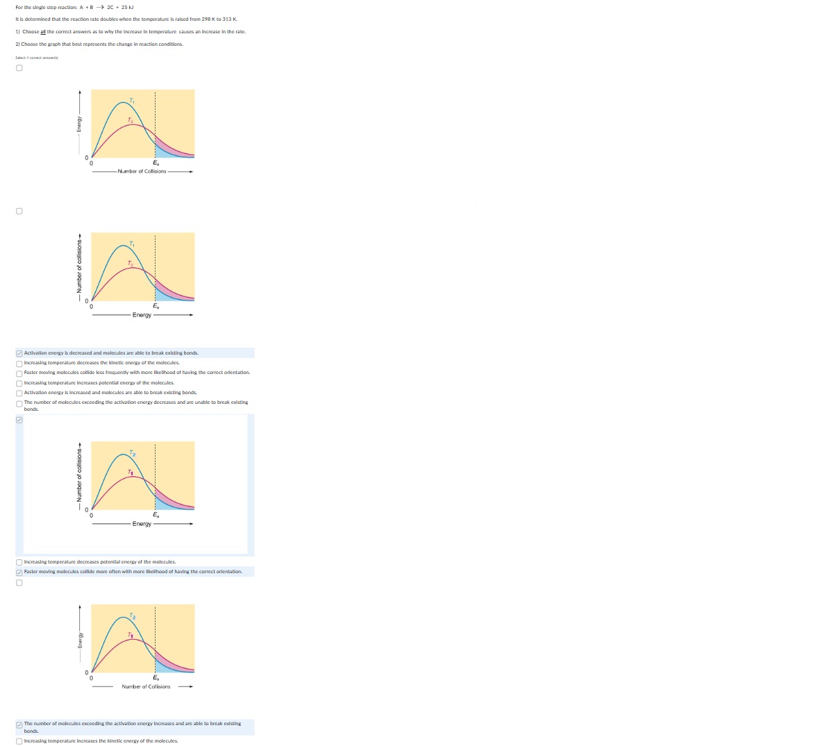  For the single step reaction: A+B2C+25kJ It is determined that the