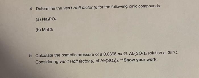  please show work 4. Determine the van't Hoff factor (i) for