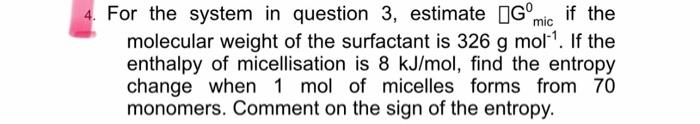  For the system in question 3 , estimate G0mic if the