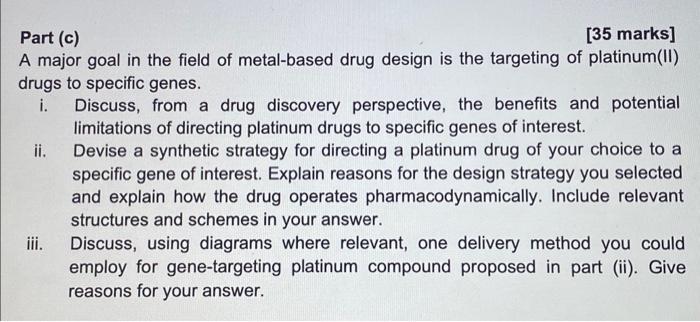 do fully please Part (c) [35 marks] A major goal in the