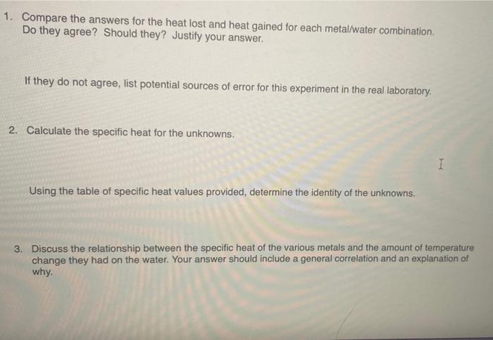 each metal, calculate the heat gained (in joules) by the water. Show
