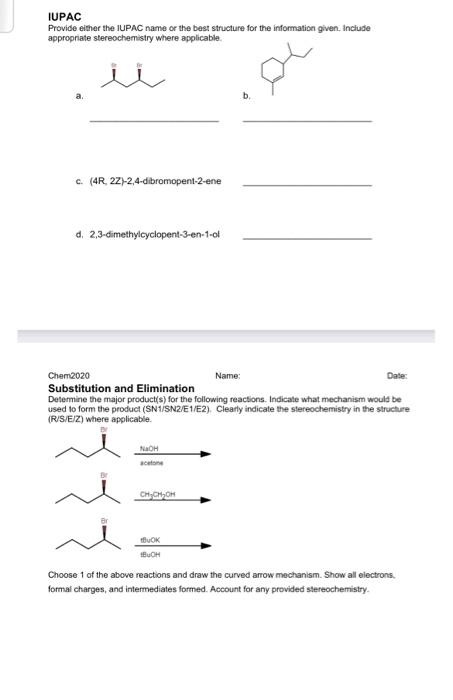 please help me ASAP with this questions IUPAC Provide either the IUPAC