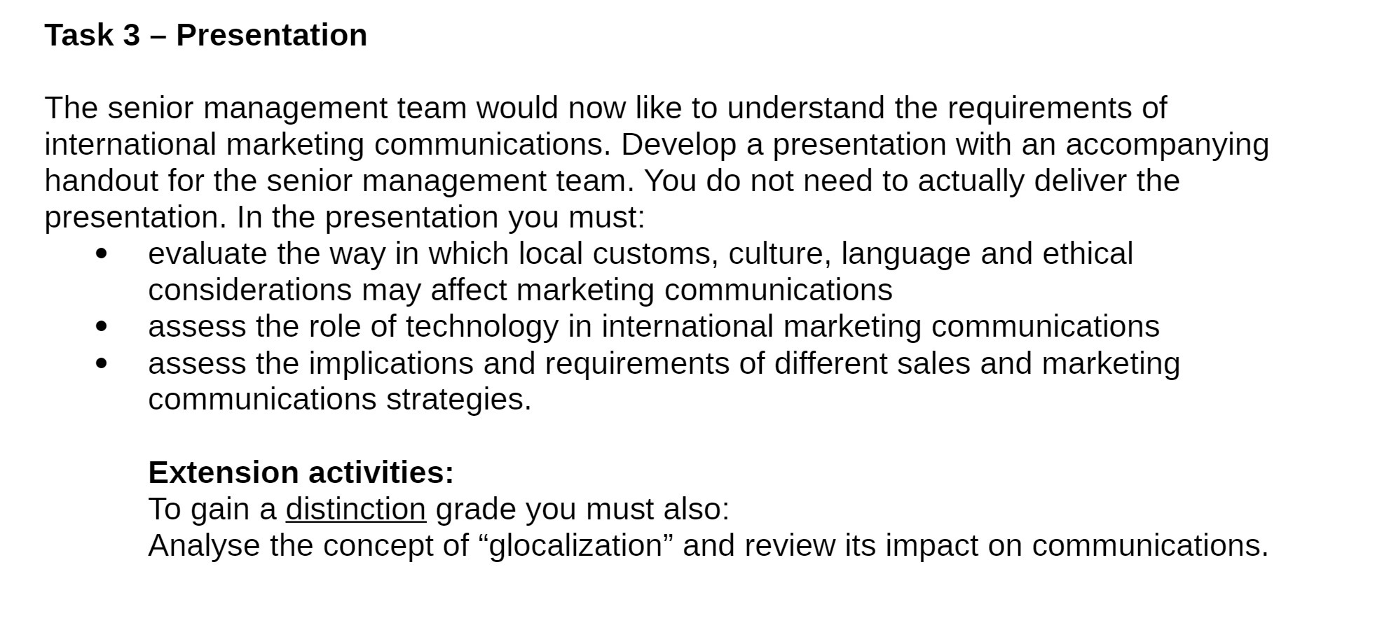 Task 3 Presentation The senior management team would now like to