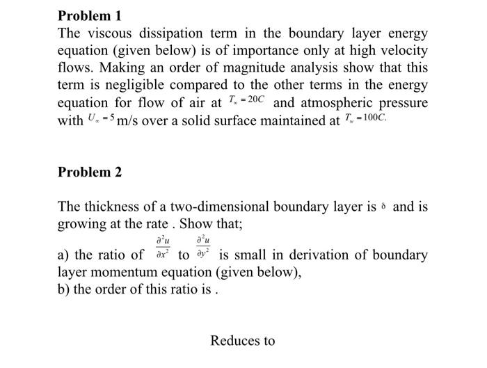  Problem 1 The viscous dissipation term in the boundary layer energy