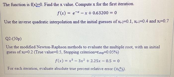  The function is f(x)=0. Find the x value. Compute x for