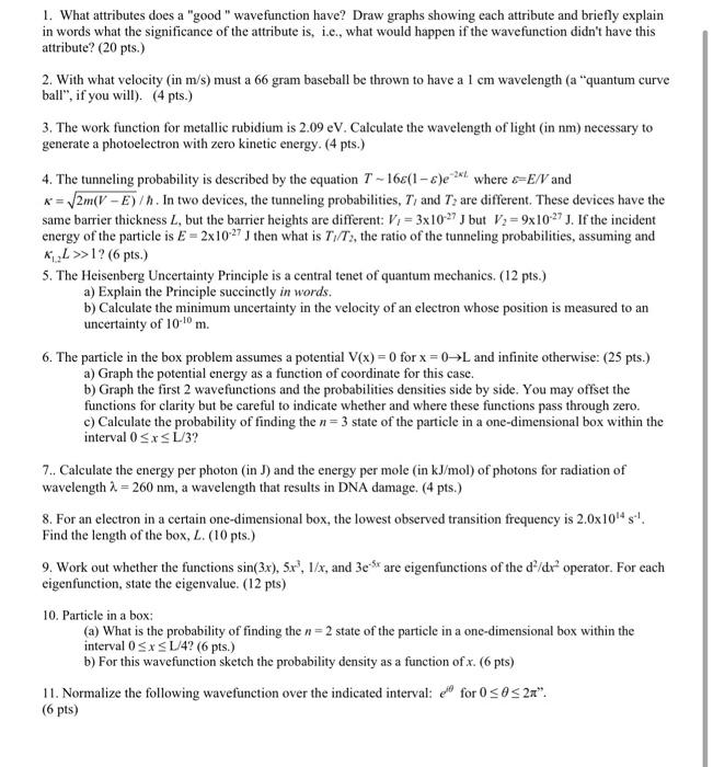 solve 1,2 and 3 please 1. What attributes does a "good" wavefunction