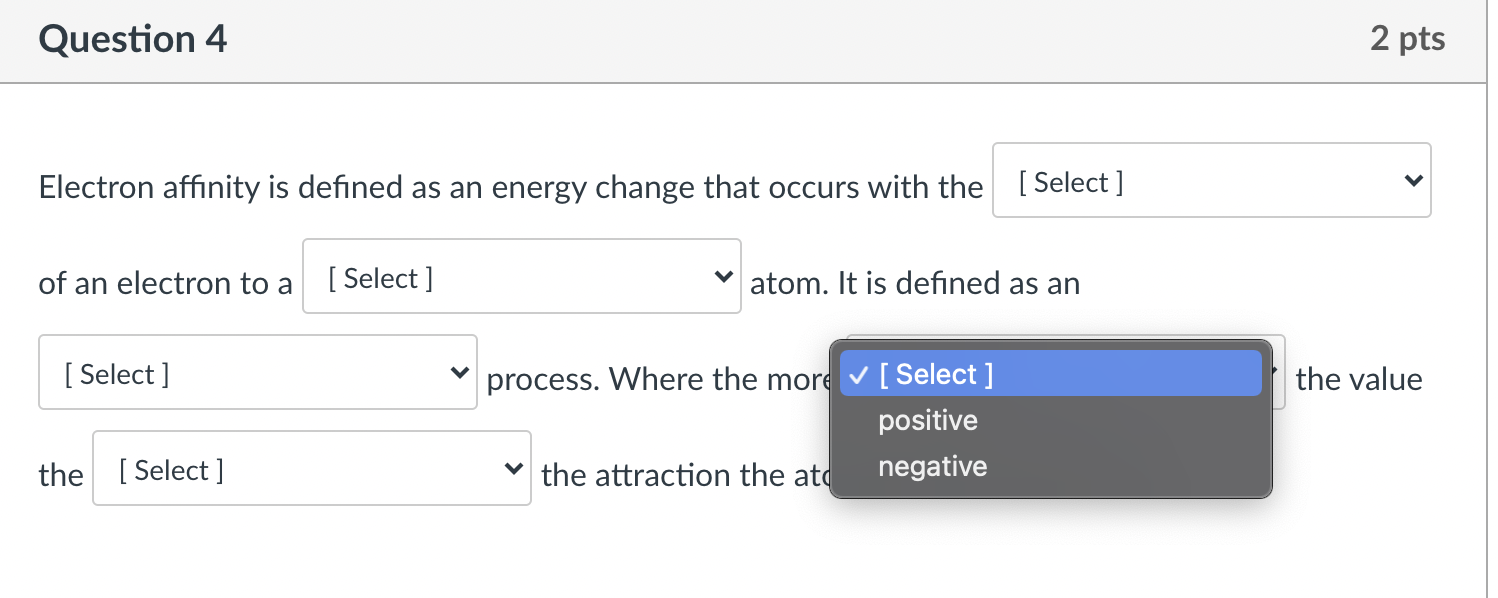 V process. Where the more [ Select] the value the [Select] v