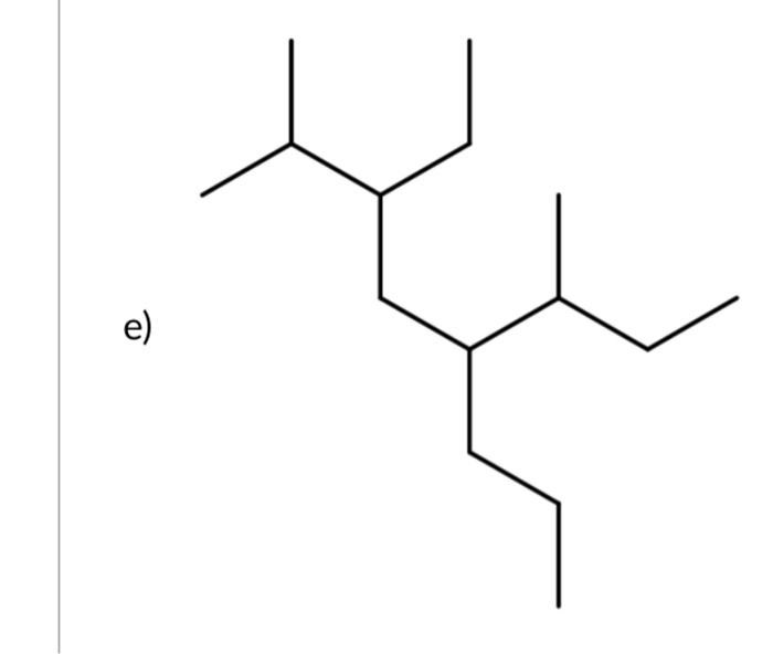 write the iupac name e e)