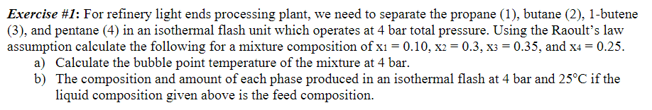  Exercise \#1: For refinery light ends processing plant, we need to