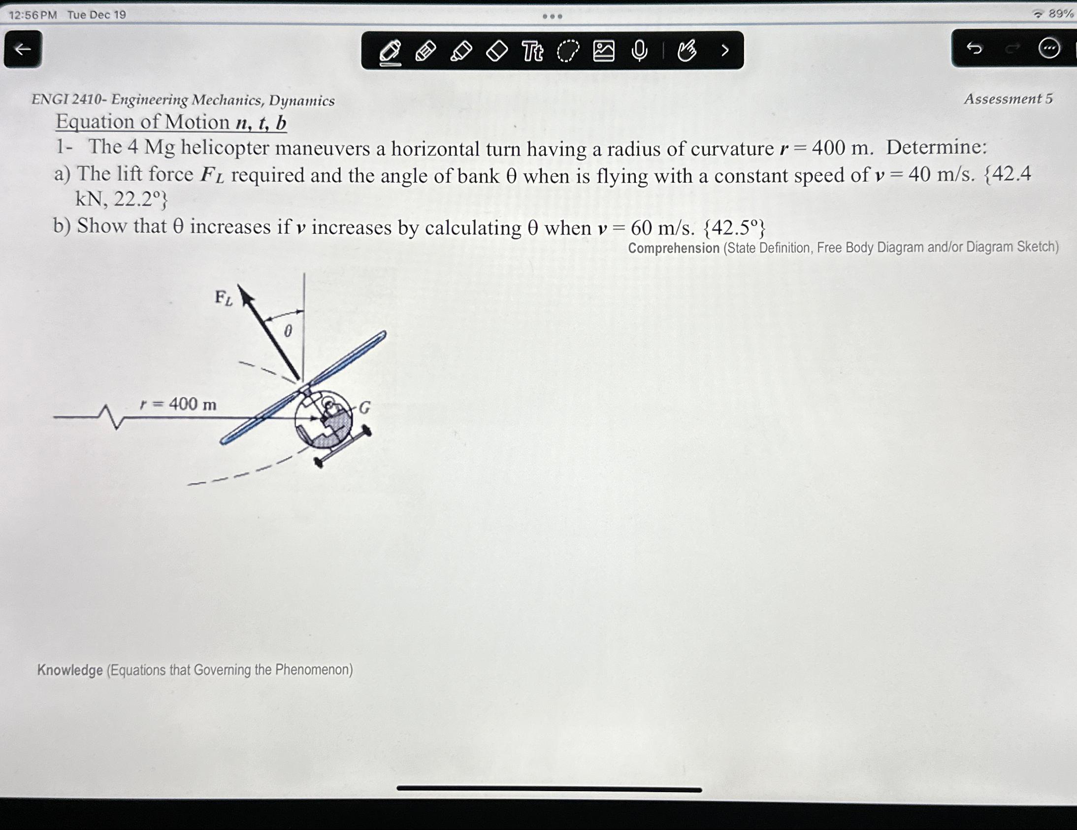  12:56 PM Tue Dec 19 ENGI 2410- Engineering Mechanics, Dynamics Assessment